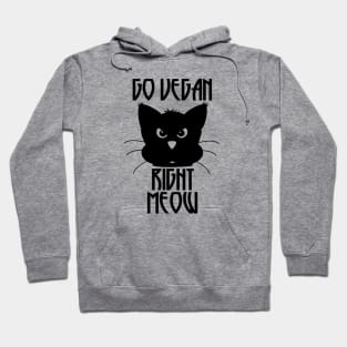 Go Vegan Right Meow Hoodie